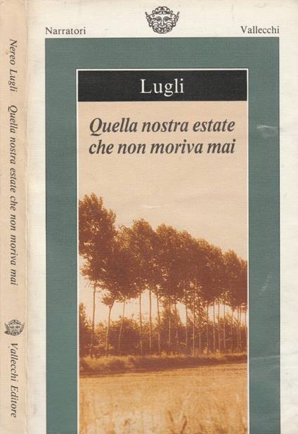 Quella nostra estate che non moriva mai - Nereo Lugli - copertina