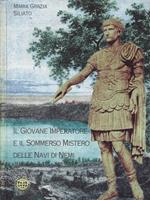 Il giovane imperatore e il sommerso mistero delle navi di Nemi