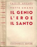 Vette Umane. Il Genio - L'Eroe - Il Santo