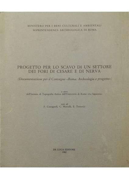 Progetto per lo scavo di un settore dei Fori di Cesare e di Nerva (Documentazione per il Convegno «Roma: Archeologia e progetto») - copertina