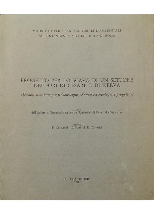 Progetto per lo scavo di un settore dei Fori di Cesare e di Nerva (Documentazione per il Convegno «Roma: Archeologia e progetto») - copertina