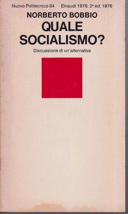 Quale socialismo? Discussione di un'alternativa - Norberto Bobbio - copertina
