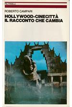 Hollywood-Cinecittà Il racconto che cambia