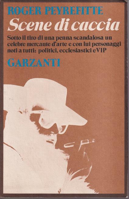 Scene di caccia La vita straordinaria di Fernand Legros - Roger Peyrefitte - copertina