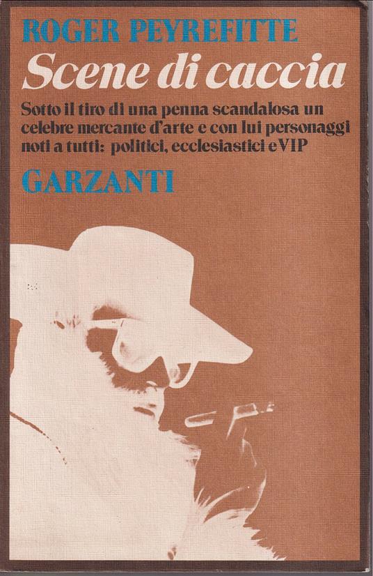Scene di caccia La vita straordinaria di Fernand Legros - Roger Peyrefitte - copertina