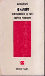 Terranova dalla disobbedienza alla rivolta Prefazione di Ernesto Balducci