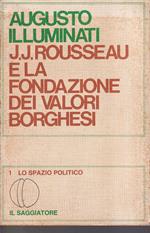 J.J. Rousseau e la fondazione dei valori borghesi