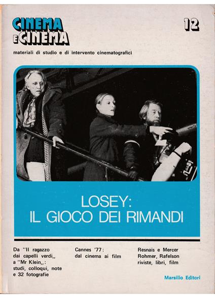 Cinema e cinema Materiali di studio e di intervento cinematografici Anno 4 numero 12 luglio-settembre 1977 Losey: il gioco dei rimandi - copertina