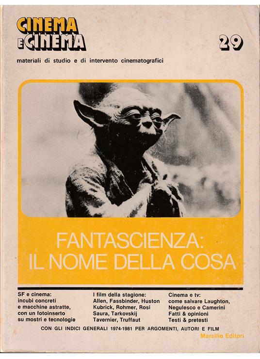 Cinema e cinema Materiali di studio e di intervento cinematografici Anno 8 numero 29 ottobre-dicembre 1981 Fantascienza: il nome della cosa - copertina