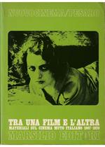 Tra una film e l'altra Materiali sul cinema muto italiano 1907-1920