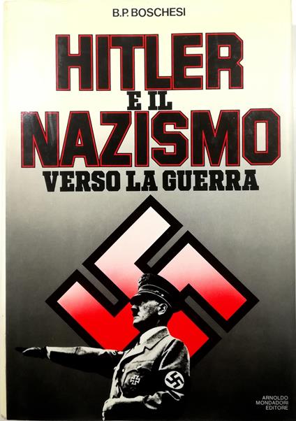 1933-1939 Hitler e il nazismo verso la guerra - B. Palmiro Boschesi - copertina