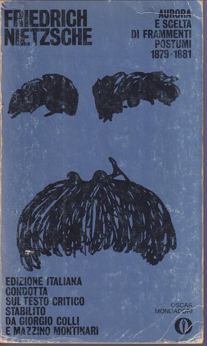 Aurora e scelta di frammenti postumi 1879-1881 A cura di Giorgio Colli e Mazzino Montinari Con una cronologia della vita dell'Autore e dei suoi tempi e note introduttive - Friedrich Nietzsche - copertina