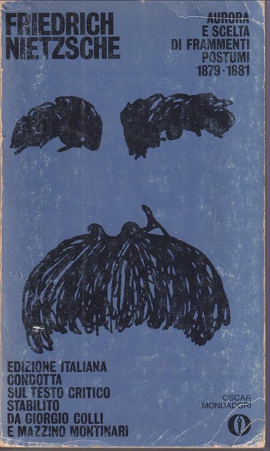 Aurora e scelta di frammenti postumi 1879-1881 A cura di Giorgio Colli e Mazzino Montinari Con una cronologia della vita dell'Autore e dei suoi tempi e note introduttive - Friedrich Nietzsche - copertina