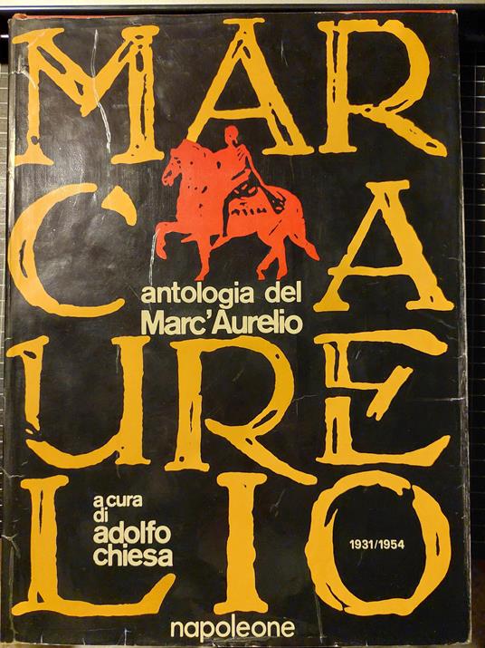 Antologia del Marc'Aurelio 1931-1954 Scelta e presentazione di Adolfo Chiesa - Autori Vari - copertina