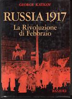 Russia 1917 La Rivoluzione di Febbraio