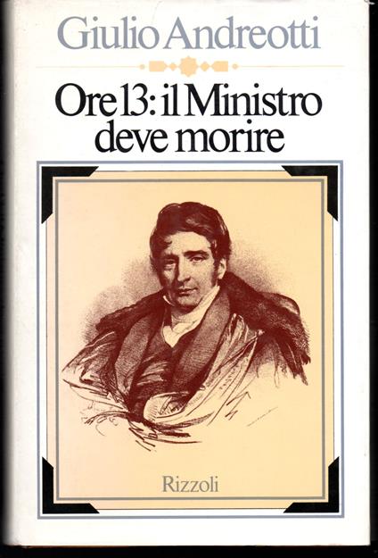 Ore 13: il Ministro deve morire - Giulio Andreotti - copertina