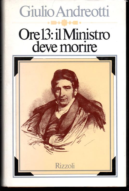 Ore 13: il Ministro deve morire - Giulio Andreotti - copertina