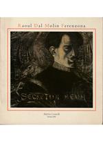 Raoul Dal Molin Ferenzona (Firenze 1879 - Milano 1946) «Secretum Meum»