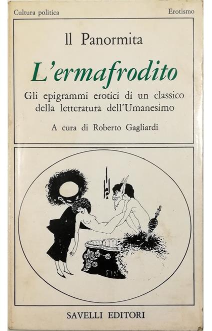 L' ermafrodito Gli epigrammi erotici di un classico della letteratura dell'Umanesimo - copertina