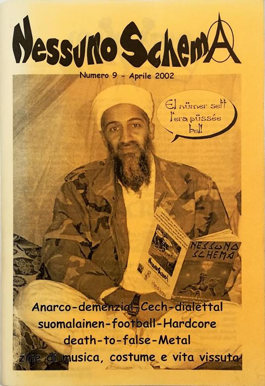 Nessuno Schema Numero 9 Aprile 2002 Anarco-demenzial-Cech-dialettal-suomalainen-football-Harcore-death-to-false-Metal Fanzine di musica, costume e vita vissuta - copertina