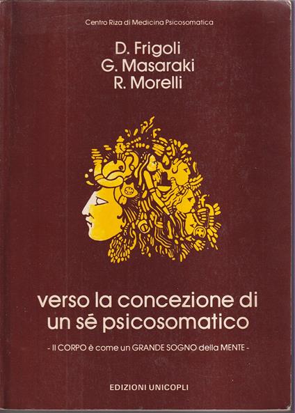 Verso la concezione di un sé psicosomatico Il corpo è come un grande sogno della mente - copertina