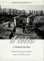 Il tetto di Vittorio De Sica Testimonianze, interventi, sceneggiatura