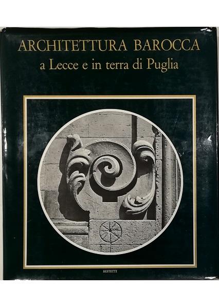 Architettura barocca a Lecce e in terra di Puglia - copertina