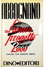 L' uomo progetto duemila Dialogo con Giuseppe Grieco