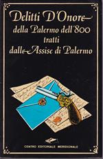 Delitti d'onore della Palermo dell'800 tratti dalle Assise di Palermo
