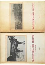 Cronistoria del trotto Volume 1 - Volume 2 I vincitori - completo in 2 voll