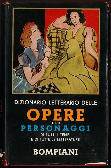 Dizionario letterario delle opere e dei personaggi di tutti i tempi e di tutte le letterature Vol IV - Autori Vari - copertina