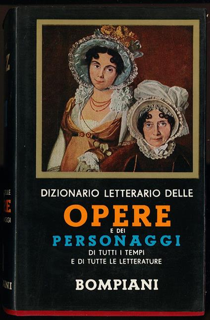 Dizionario letterario delle opere e dei personaggi di tutti i tempi e di tutte le letterature. Vol VII - Autori Vari - copertina