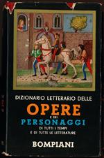 Dizionario letterario delle opere e dei personaggi di tutti i tempi e di tutte le letterature. Vol II indici C-D