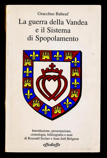 guerra della Vandea e il Sistema di Spopolamento - Gracchus Babeuf - copertina