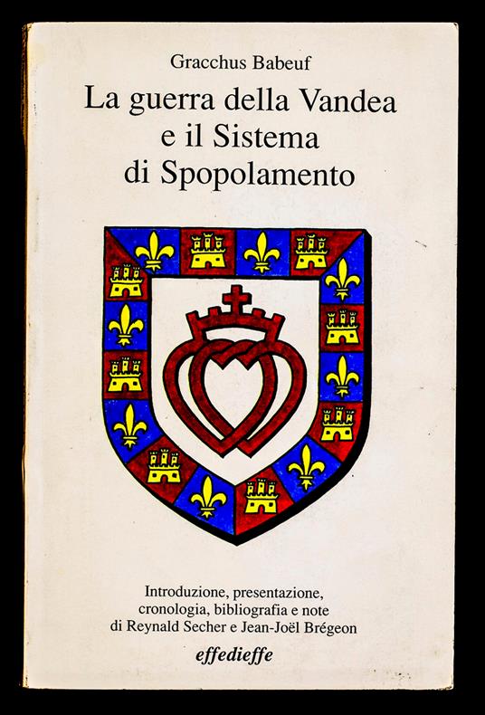 guerra della Vandea e il Sistema di Spopolamento - Gracchus Babeuf - copertina