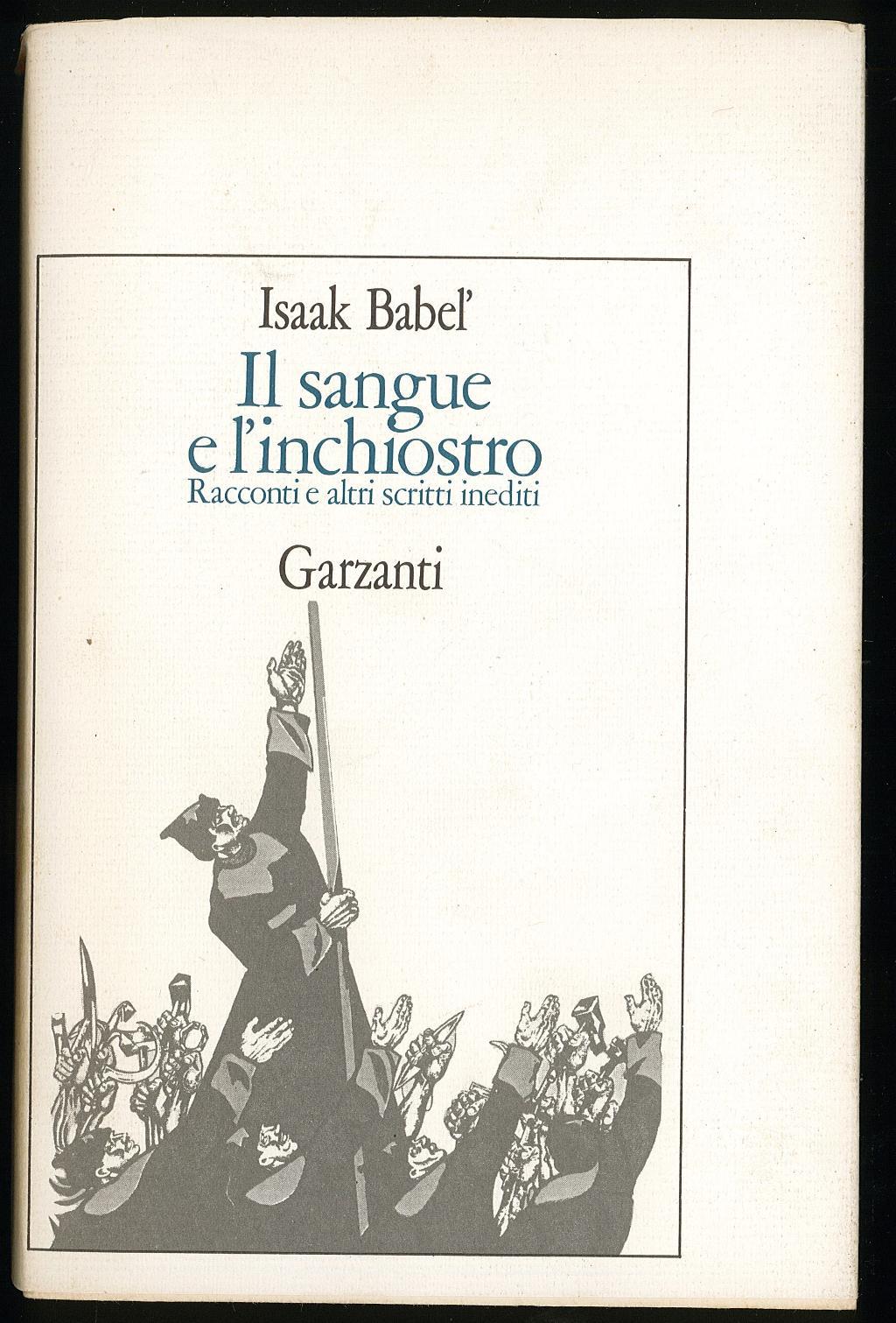 Il sangue e l'inchiostro. Racconti e altri scritti inediti