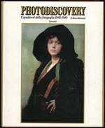 Photodiscovery. Capolavori della fotografia 1840-1940