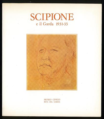 Scipione e il Garda 1931-1933 - Giuseppe Appella - copertina