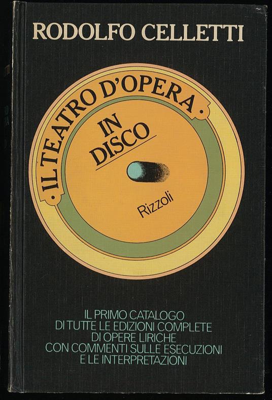 Il teatro d'opera in disco - Rodolfo Celletti - copertina