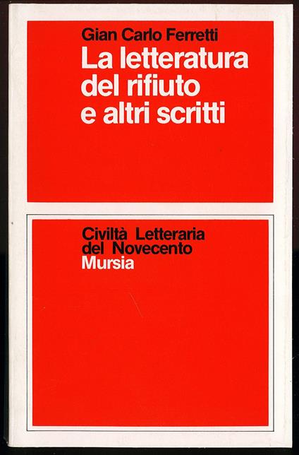 letteratura del rifiuto e altri scritti - Gian Carlo Ferretti - copertina