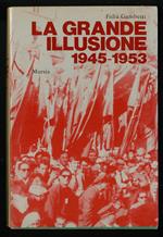 grande illusione 1945-1953
