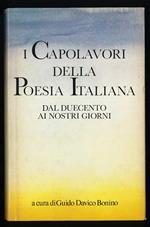 I capolavori della poesia italiana dal duecento ai nostri giorni
