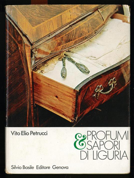 Profumi e sapori di Liguria - Vito E. Petrucci - copertina
