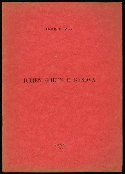 Julien Green e Genova - Antonio Mor - copertina