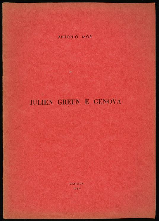 Julien Green e Genova - Antonio Mor - copertina