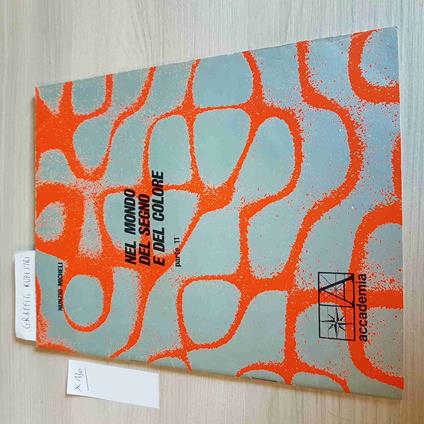 Parte 11 - Nel Mondo Del Segno E Del Colore - Nunzio Micheli - Graffiti Rupestri - copertina