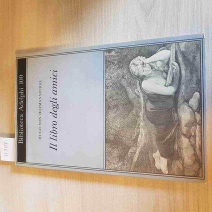 Il Libro Degli Amici - Hugo Von Hofmannsthal - Adelphi - 1981 - Hugo von Hofmannsthal - copertina