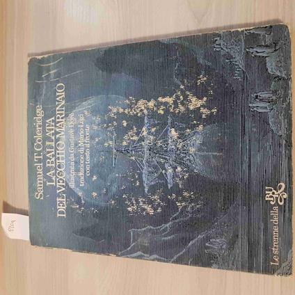 BALLATA DEL VECCHIO MARINAIO - SAMULE T. COLERIDGE mario luzi DORè BUR 1973 - Samuel T. Coleridge - copertina