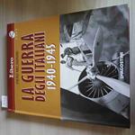 Guerra Degli Italiani 1940 1945 - Piero Melograni - Deagostini - 2007