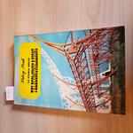 Storia Delle Telecomunicazioni - Valery Ponti - De Agostini - 1967